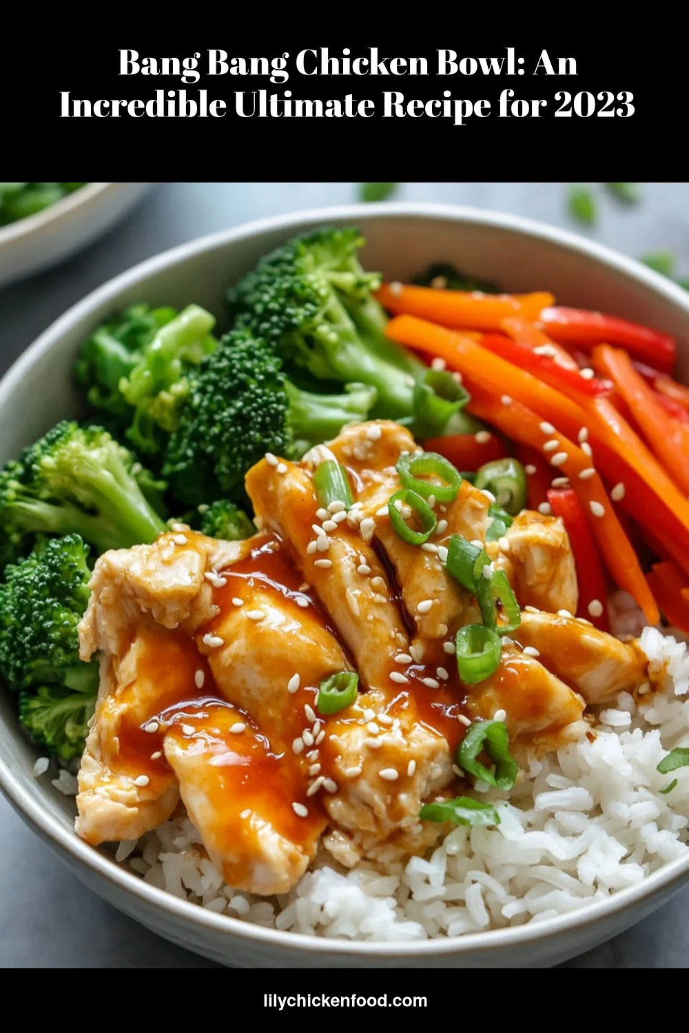 Bang Bang Chicken Bowl: An Incredible Ultimate Recipe for 2023