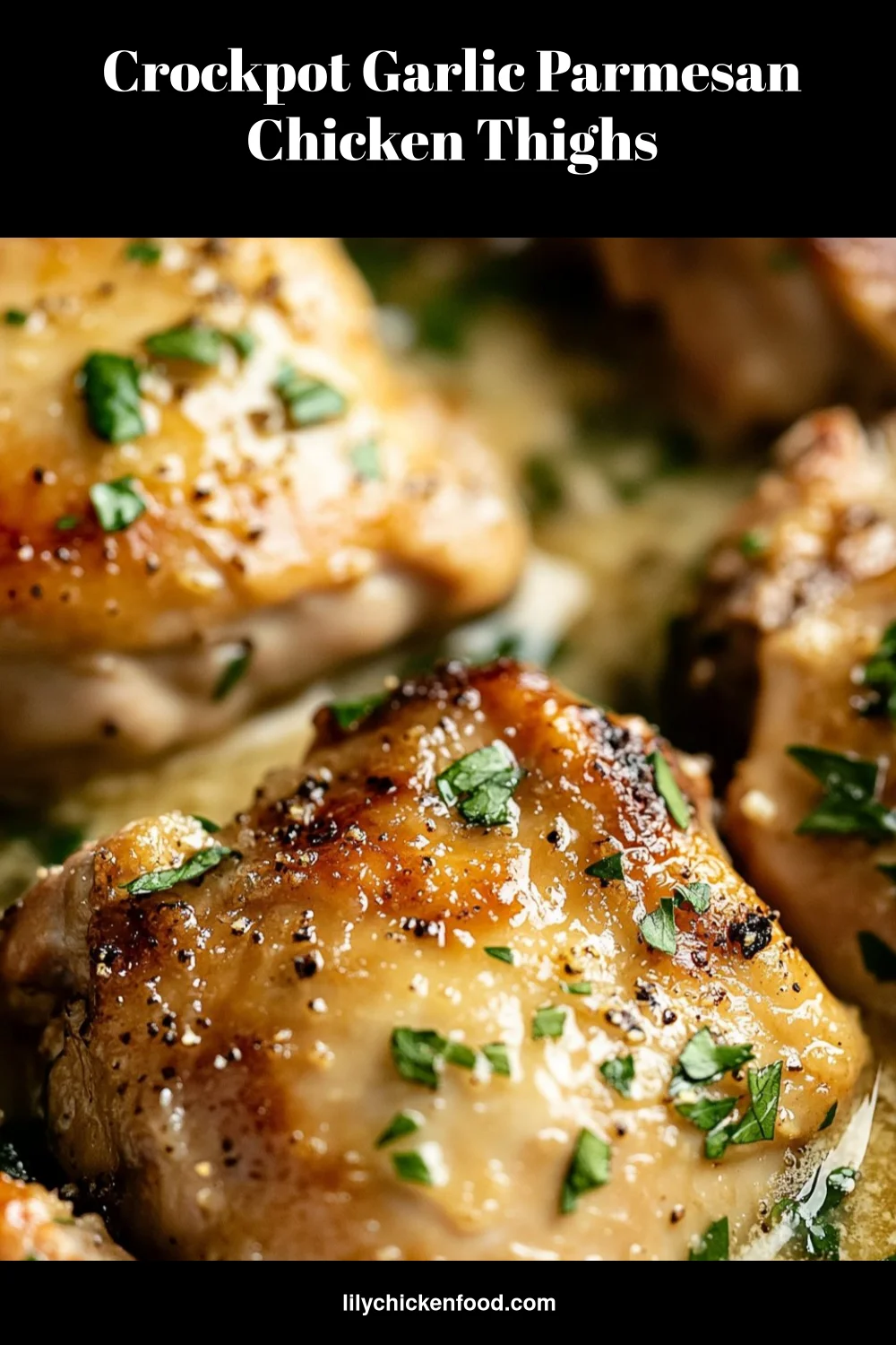 Crockpot Garlic Parmesan Chicken Thighs