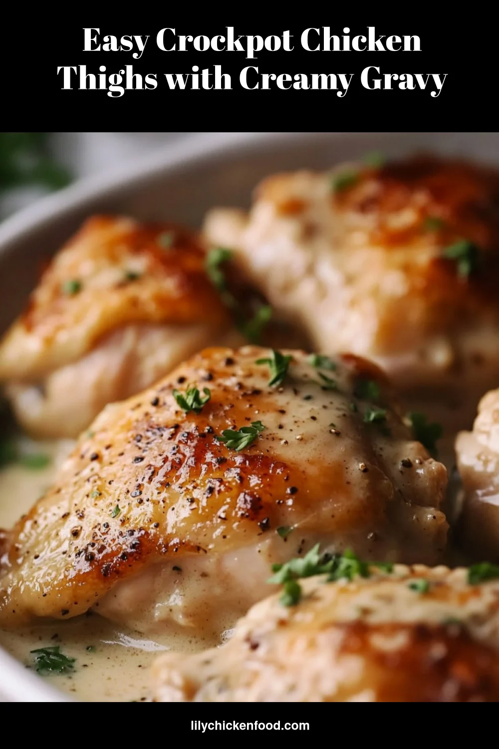 Easy Crockpot Chicken Thighs with Creamy Gravy