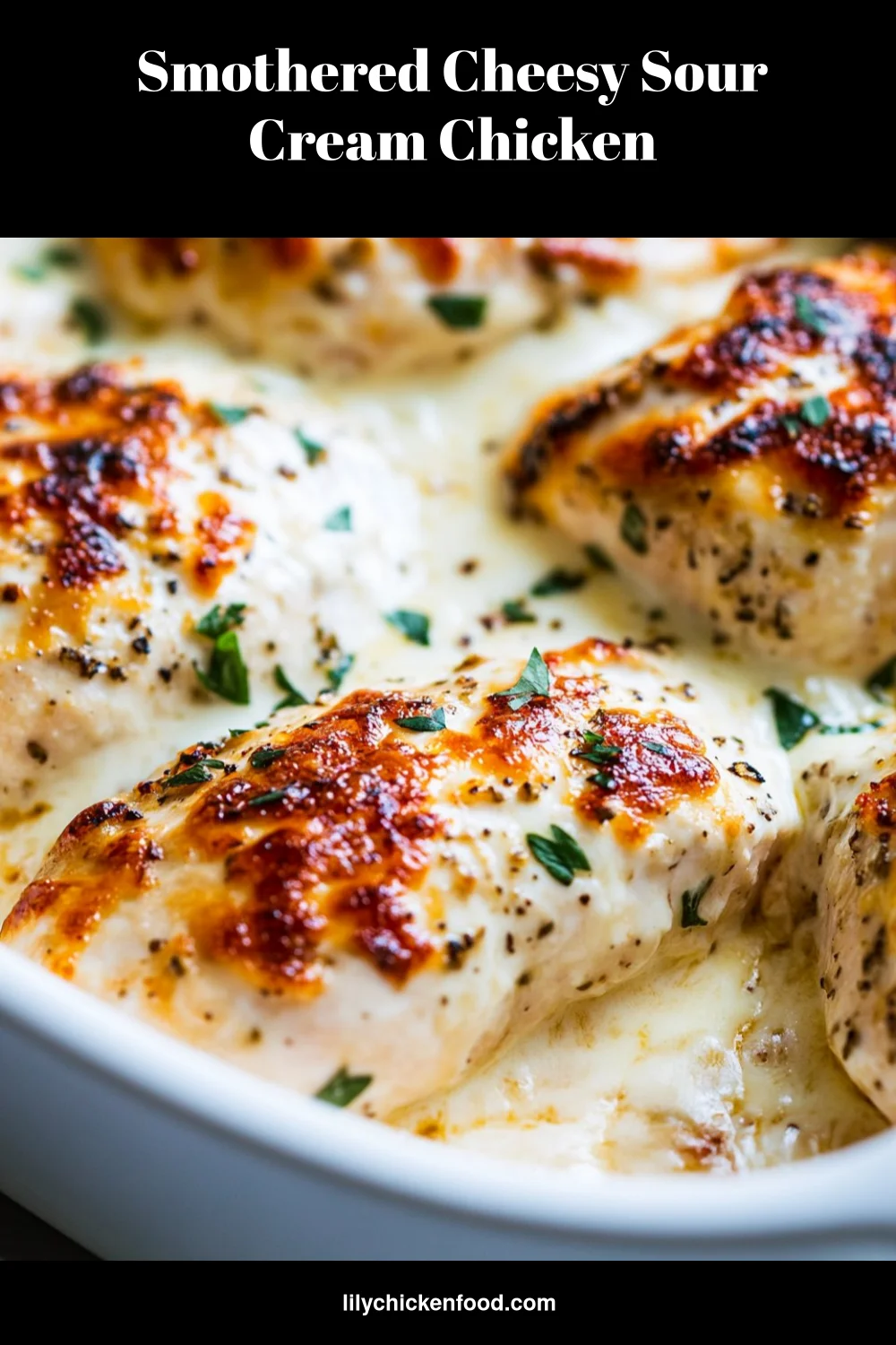 Smothered Cheesy Sour Cream Chicken